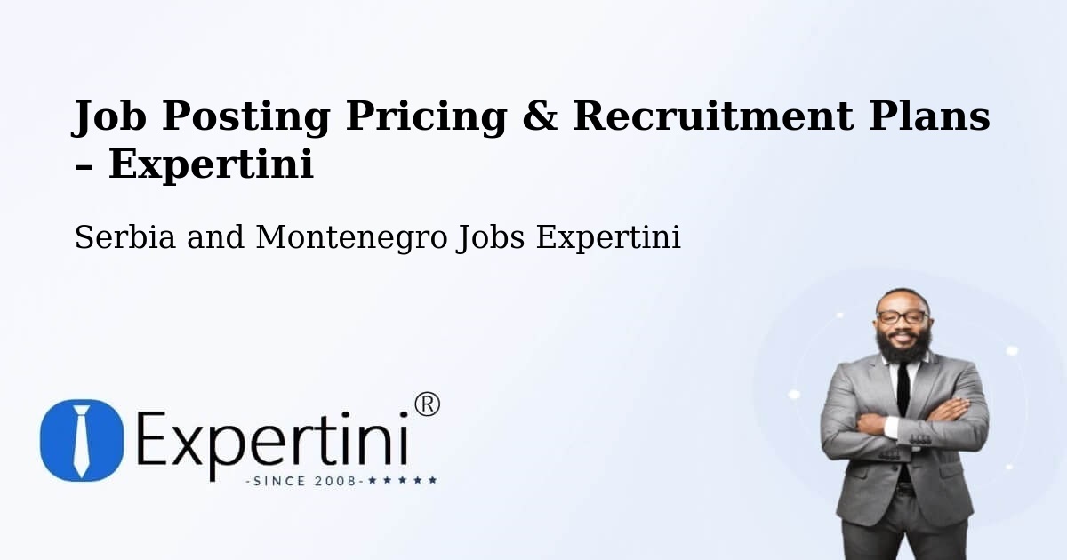 Job Posting Pricing & Recruitment Plans – Ottawa - Ottawa, Serbia and Montenegro Jobs Expertini