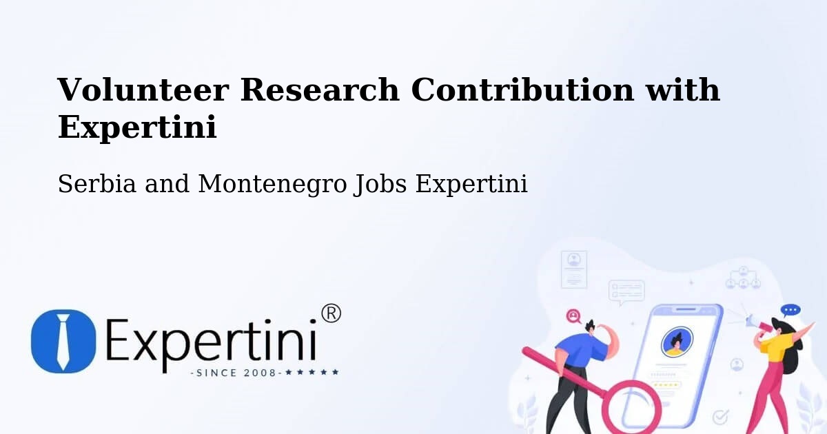 Volunteer Research Contribution Program – Ottawa - Serbia and Montenegro Jobs Expertini